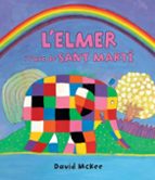 l elmer i l arc de sant martí (l elmer. primeres lectures 17)-david mckee-9788448845728 l elmer i l arc de sant martí (l elmer. primeres lectures 17)-david mckee-9788448845728
