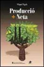 Descarga de libros de Google en línea gratis Produccio + neta
