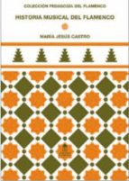 Descargar ebooks to light gratis Historia musical del flamenco