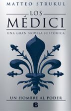 un hombre al poder (los medici 2)-matteo strukul-9788466662628 un hombre al poder (los medici 2)-matteo strukul-9788466662628