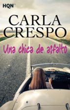una chica de asfalto-carla crespo-9788468766928 una chica de asfalto-carla crespo-9788468766928
