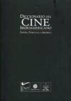 diccionario del cine iberoamericano: españa, portugal y america tomos i-iv (4 vol.)-9788480488228 diccionario del cine iberoamericano: españa, portugal y america tomos i-iv (4 vol.)-9788480488228