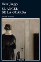 el angel de la guarda-fleur jaeggy-9788483832028 el angel de la guarda-fleur jaeggy-9788483832028