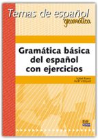 gramatica basica del español con ejercicios-isabel bueso-ruth vazquez-9788489756328 gramatica basica del español con ejercicios-isabel bueso-ruth vazquez-9788489756328