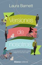 versiones de nosotros-laura barnett-9788491047728 versiones de nosotros-laura barnett-9788491047728
