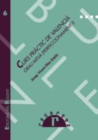 Curs practic de valencia. grau mitja 978-8496187528 por Josep vicent mas estela EPUB MOBI