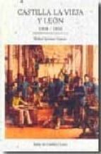 castilla la vieja y leon: 1808-1936-rafael serrano garcia-9788497185028 castilla la vieja y leon: 1808-1936-rafael serrano garcia-9788497185028