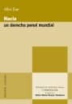 hacia un derecho penal mundial-eser albin-9788498366228 hacia un derecho penal mundial-eser albin-9788498366228