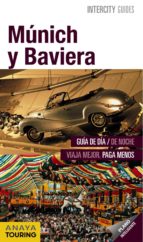 munich y baviera 2014 (intercity guides)-9788499356228 munich y baviera 2014 (intercity guides)-9788499356228