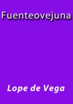 fuenteovejuna (ebook)-j. borja-lope de vega-cdlap00001628 fuenteovejuna (ebook)-j. borja-lope de vega-cdlap00001628