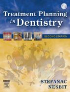 treatment planning in dentistry - e-book (ebook)-stephen j. stefanac-samuel p. nesbit-9780323078238 treatment planning in dentistry - e-book (ebook)-stephen j. stefanac-samuel p. nesbit-9780323078238