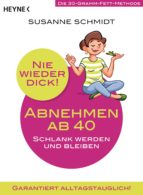 nie wieder dick - abnehmen ab 40 (ebook)-susanne schmidt-9783641217938 nie wieder dick - abnehmen ab 40 (ebook)-susanne schmidt-9783641217938