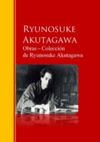 obras ─ colección de ryunosuke akutagawa (ebook)-ryunosuke akutagawa-9783959284738 obras ─ colección de ryunosuke akutagawa (ebook)-ryunosuke akutagawa-9783959284738