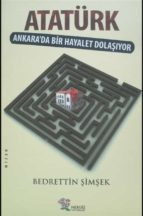 atatürk, ankara'da bir hayalet dola??yor (ebook)-9786056526138 atatürk, ankara'da bir hayalet dola??yor (ebook)-9786056526138