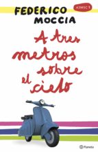 a tres metros sobre el cielo (ebook)-federico moccia-9788408095538 a tres metros sobre el cielo (ebook)-federico moccia-9788408095538