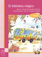 el bibliobus magico (3ª ed.)-cesar fernandez garcia-9788415204138 el bibliobus magico (3ª ed.)-cesar fernandez garcia-9788415204138
