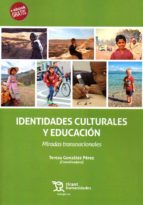 identidades culturales y educación-teresa gonzalez perez-9788417069438 identidades culturales y educación-teresa gonzalez perez-9788417069438