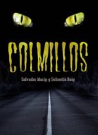colmillos-sebastia roig-salvador macip-9788424637538 colmillos-sebastia roig-salvador macip-9788424637538