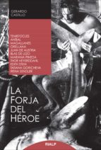 la forja del héroe (ebook)-gerardo castillo-9788432143038 la forja del héroe (ebook)-gerardo castillo-9788432143038