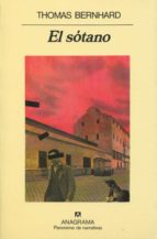 el sotano: un alejamiento (4ª ed.)-thomas bernhard-9788433930538 el sotano: un alejamiento (4ª ed.)-thomas bernhard-9788433930538