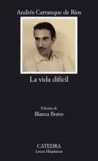 LA VIDA DIFICIL