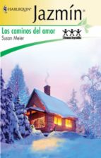 los caminos del amor (ebook)-susan meier-9788467188738 los caminos del amor (ebook)-susan meier-9788467188738