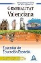 educador de educacion especial de la generalitat valenciana. test y ejercicios practicos del temario especifico-9788467611038 educador de educacion especial de la generalitat valenciana. test y ejercicios practicos del temario especifico-9788467611038