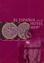 el español en el hotel-concha moreno garcia-martina tuts-9788471436238 el español en el hotel-concha moreno garcia-martina tuts-9788471436238