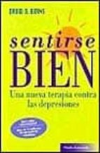 sentirse bien: una nueva formula contra las depresiones-david d. burns-9788475096438 sentirse bien: una nueva formula contra las depresiones-david d. burns-9788475096438