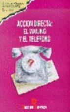 accion directa: el mailing y el telefono-9788479782238 accion directa: el mailing y el telefono-9788479782238