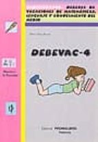 debevac 4: mediterraneo. deberes de vacaciones de matematicas, lenguaje y conocimiento del medio-pedro olaya ruano-9788479865238 debevac 4: mediterraneo. deberes de vacaciones de matematicas, lenguaje y conocimiento del medio-pedro olaya ruano-9788479865238