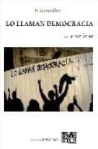 Lo llaman democracia y no lo es por F. gonzalez 978-8483524138 DJVU PDF FB2