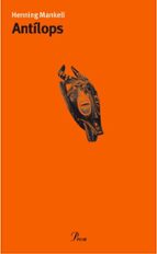 antilops-henning mankell-9788484375838 antilops-henning mankell-9788484375838
