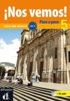 ¡nos vemos! 5 paso a paso (libro del alumno + cd) (nivel a2)-9788484438038 ¡nos vemos! 5 paso a paso (libro del alumno + cd) (nivel a2)-9788484438038