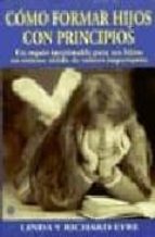 como formar hijos con principios-linda eyre-richard eyre-9788486193638 como formar hijos con principios-linda eyre-richard eyre-9788486193638