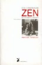 vida y enseñanzas zen de shunryu suzuki: pepino torcido-david chadwick-9788487403538 vida y enseñanzas zen de shunryu suzuki: pepino torcido-david chadwick-9788487403538