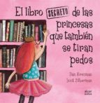 el libro secreto de las princesas que tambien se tiran pedos-ilan brenman-9788491420538 el libro secreto de las princesas que tambien se tiran pedos-ilan brenman-9788491420538