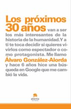los próximos 30 años... (ebook)-alvaro gonzalez alorda-9788492414338 los próximos 30 años... (ebook)-alvaro gonzalez alorda-9788492414338