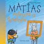 matias retrata a penelope-rocio martinez-9788493306038 matias retrata a penelope-rocio martinez-9788493306038