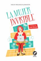 la mujer invisible-helen walmsley-johnson-9788494598838 la mujer invisible-helen walmsley-johnson-9788494598838