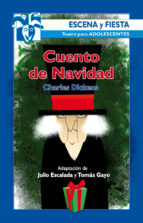 cuento de navidad:(adaptacion libre para teatro de julio escalada y tomas gayo)(contiene dos titulos: cuento de navidad,original de charles dickens; la loteria del diablo-9788498421538 cuento de navidad:(adaptacion libre para teatro de julio escalada y tomas gayo)(contiene dos titulos: cuento de navidad,original de charles dickens; la loteria del diablo-9788498421538