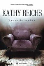 lunes de ceniza-kathy reichs-9788498671438 lunes de ceniza-kathy reichs-9788498671438