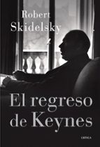 el regreso de keynes-robert skidelsky-9788498920338 el regreso de keynes-robert skidelsky-9788498920338