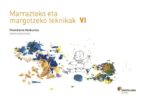 MARRAZTEKO ETA MARGOTZEKO TEKNIKAK 6 LEHEN HEZKUNTZA Con ISBN marrazteko-eta-margotzeko-teknikak-6-lehen-hezkuntza-con-isbn