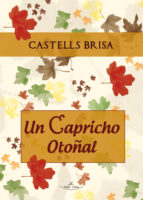 un capricho otoñal (ebook)-9788499838038 un capricho otoñal (ebook)-9788499838038