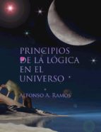 principios de la lógica en el universo (ebook)-alfonso a. ramos-cdlap00003738 principios de la lógica en el universo (ebook)-alfonso a. ramos-cdlap00003738
