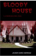 bloody house (ebook)-javier haro herraiz-9781489518248 bloody house (ebook)-javier haro herraiz-9781489518248