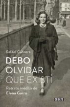 debo olvidar que existí (ebook)-rafael cabrera-9786073152648 debo olvidar que existí (ebook)-rafael cabrera-9786073152648