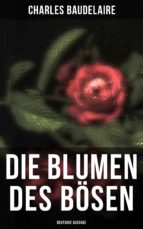 die blumen des bösen (vollständige deutsche ausgabe) (ebook)-charles baudelaire-9788027226948 die blumen des bösen (vollständige deutsche ausgabe) (ebook)-charles baudelaire-9788027226948