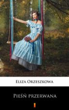 pie?? przerwana (ebook)-eliza orzeszkowa-9788381361248 pie?? przerwana (ebook)-eliza orzeszkowa-9788381361248